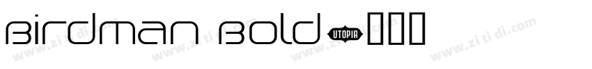 Birdman Bold字体转换